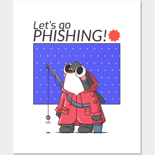 Let's Go Phishing - Funny Hacker Meme Cartoon Posters and Art